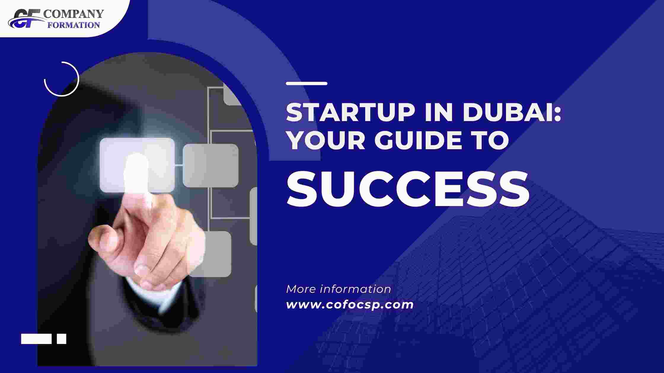 Startup in Dubai startups in dubai business startup in dubai Dubai business opportunities startup companies in dubai Company formation in dubai Business setup in dubai Business setup consultants in dubai