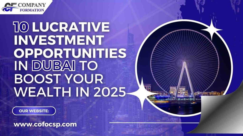 10 Lucrative Investment Opportunities in Dubai to Boost Your Wealth in 2025 Investment Opportunities Investment Opportunities in Dubai