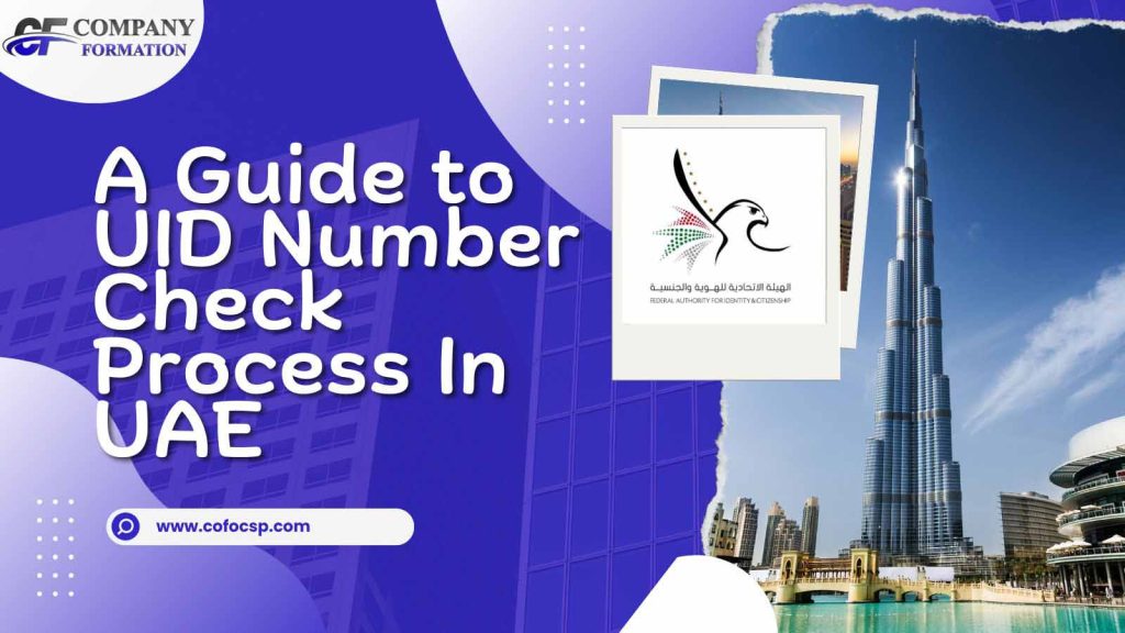 UID Number Check Process In UAE Check Process In UAE