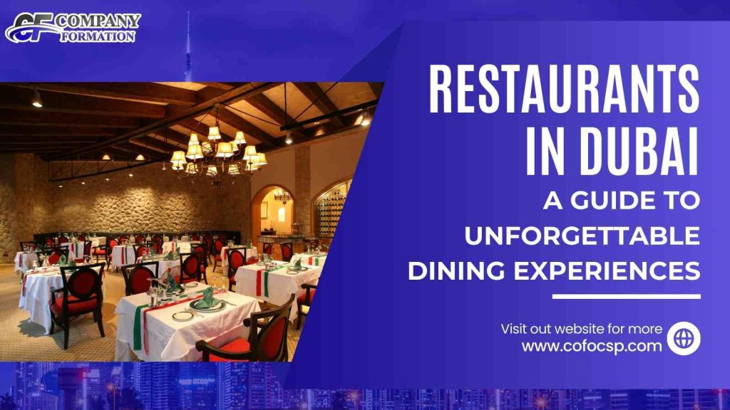 Restaurants in Dubai A Guide to Unforgettable Dining Experiences