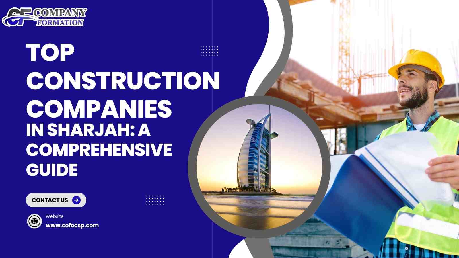 Your 2025 Guide to the Best Construction Companies in Sharjah Best Construction Companies in Sharjah