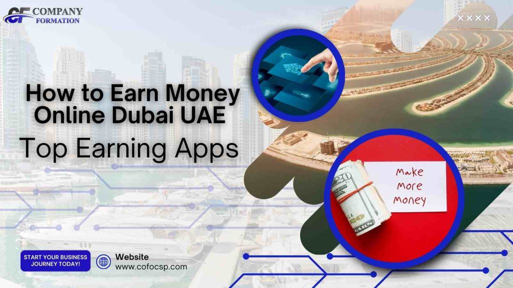 How to Earn Money Online in Dubai UAE – Top Earning Apps How to Earn Money Online in Dubai UAE