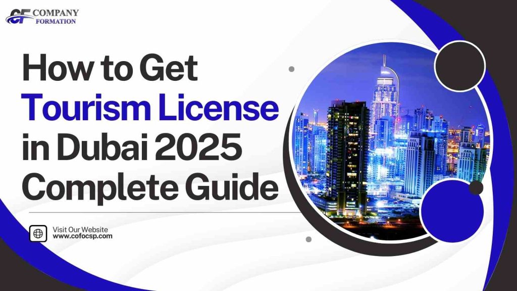 How to Get Tourism License in Dubai
