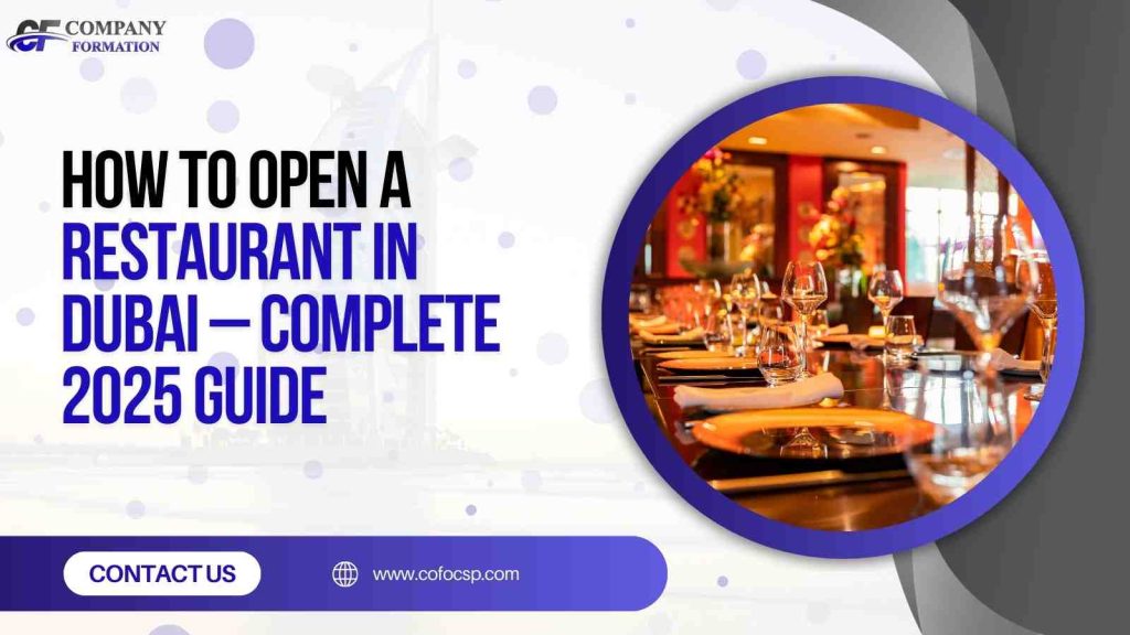 How to Open a Restaurant in Dubai, UAE