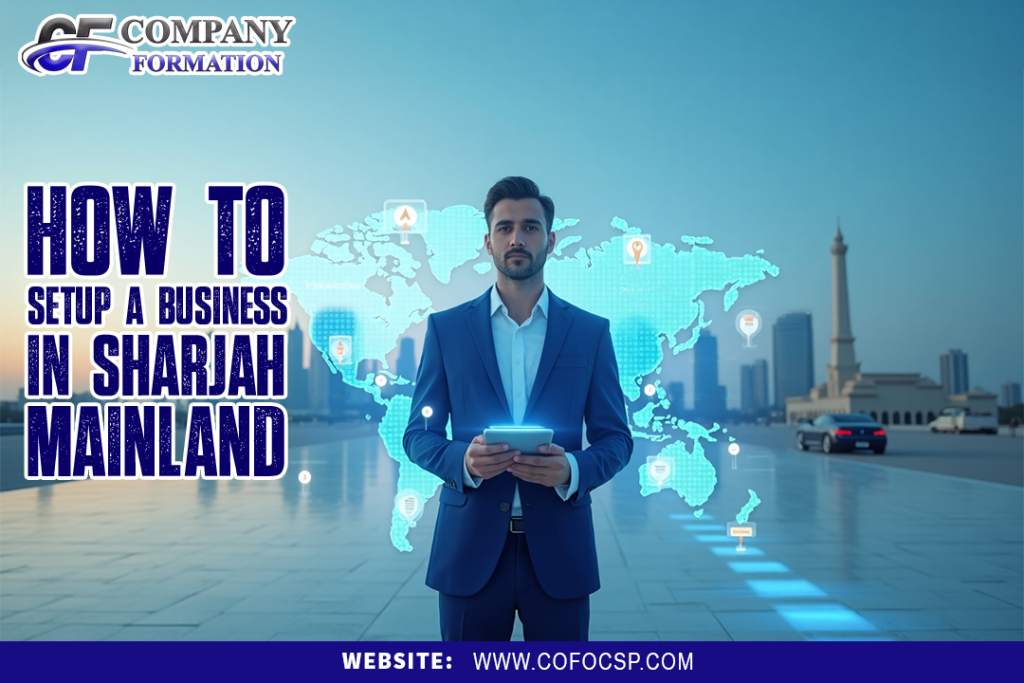 How to setup a business in Sharjah Mainland
