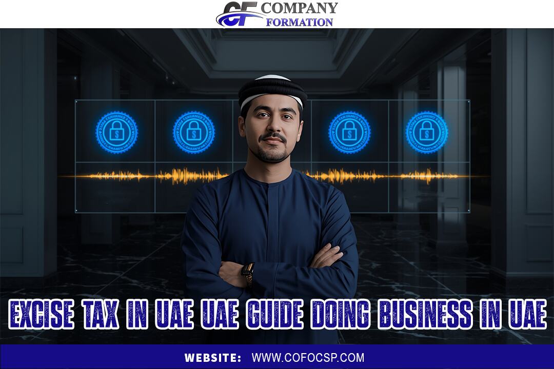 Excise Tax in UAE – UAE Guide | Doing Business in UAE