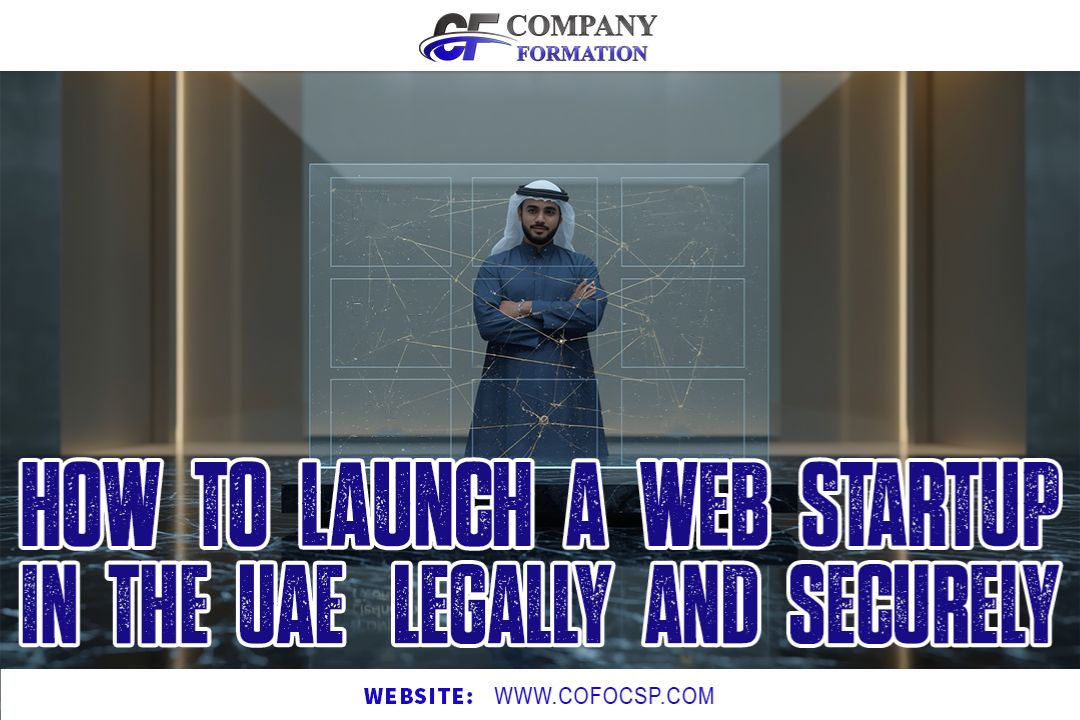 How to Launch a Web3 Startup in the UAE (Legally and Securely)