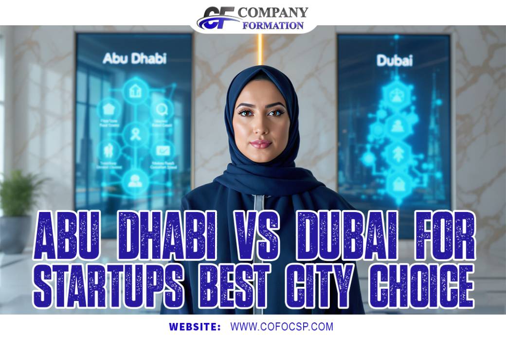 Abu Dhabi vs Dubai for Startups | Best City Choice