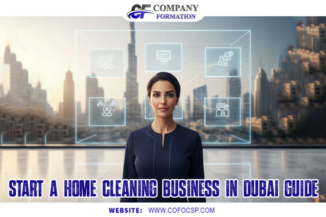 Start a Home Cleaning Business in Dubai [2025 Guide]