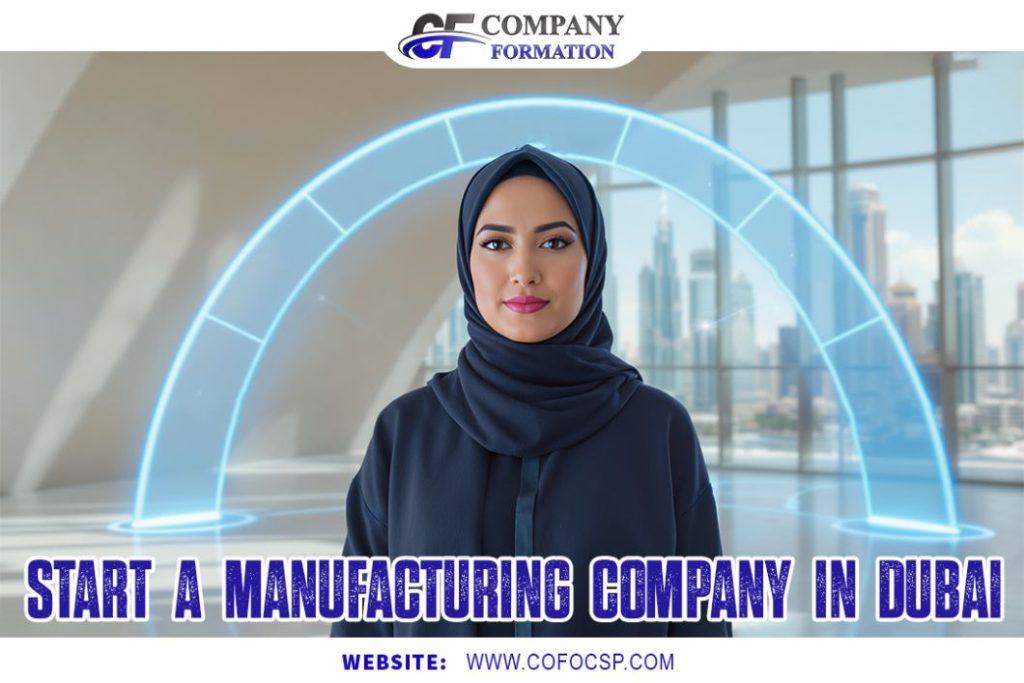 Start a Manufacturing Company in Dubai