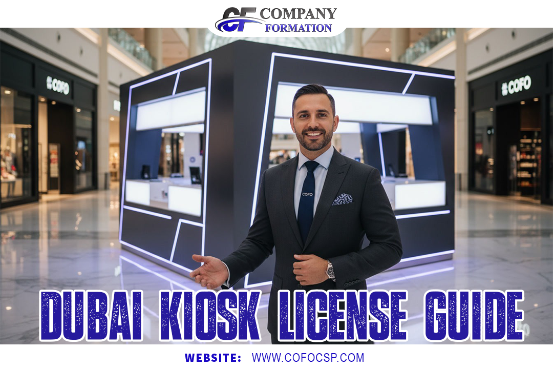 Dubai Kiosk License Guide 2026: Cost, Process & Requirements